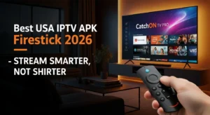 Best USA IPTV APK Firestick The Complete 2026 Guide to Streaming Excellence