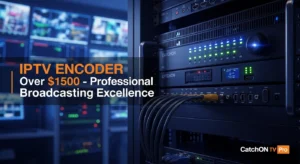 IPTV Encoder Over $1500 7 Explosive Benefits You Can't Ignore